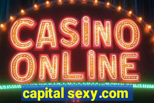 capital sexy.com